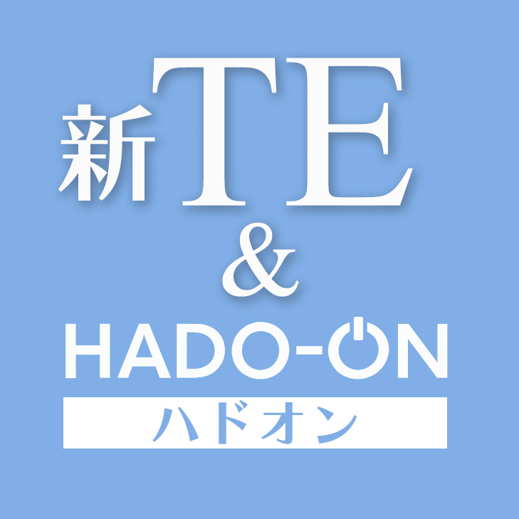 HADO-ON【　新TE＆HADO-ON　】